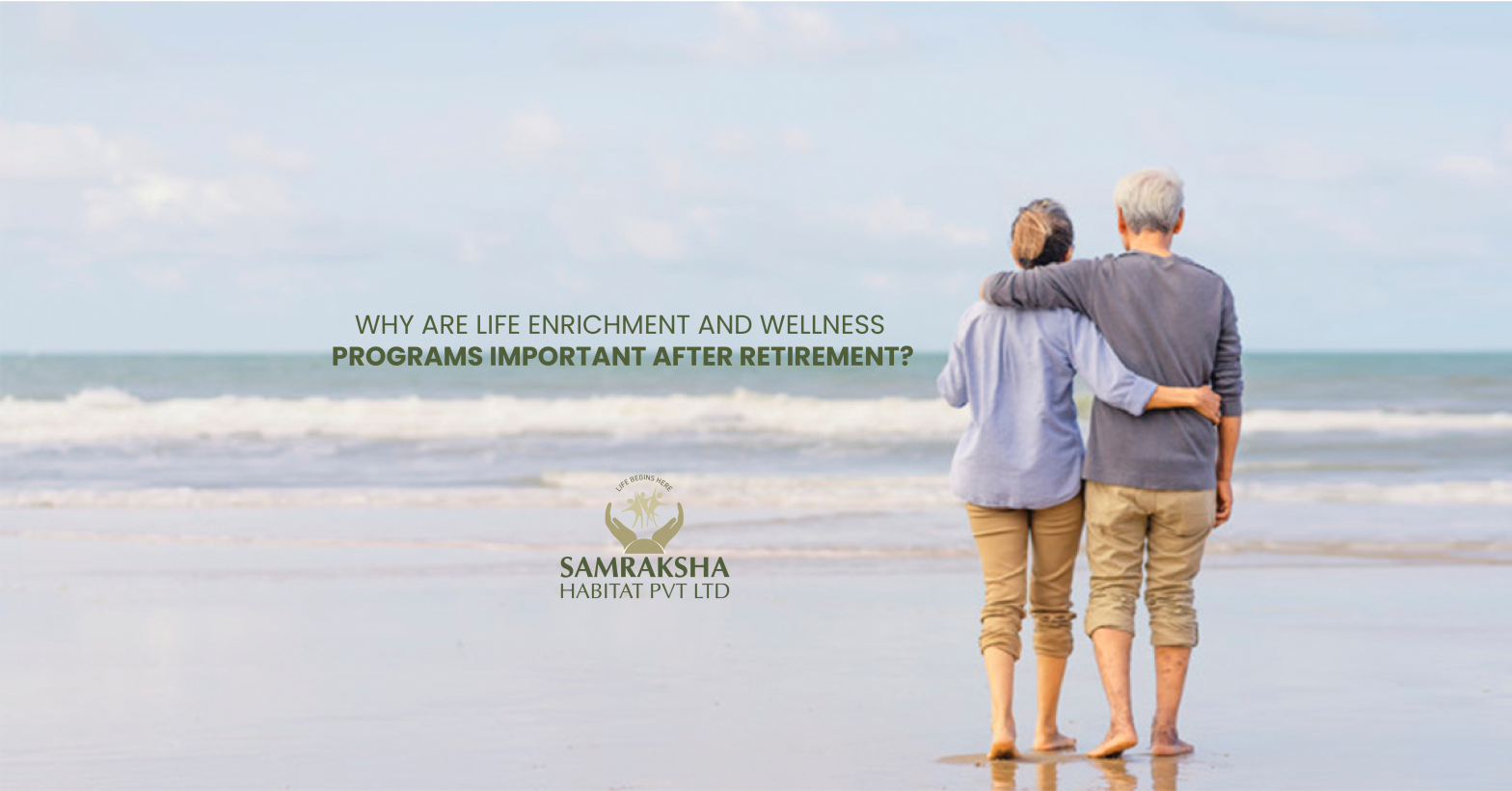 Why are life enrichment and wellness programs important after retirement?